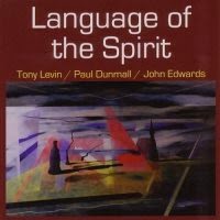 TONY LEVIN (DRUMS) - Language Of The Spirit (with Paul Dunmall / John Edwards) cover 