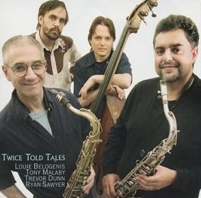 TONY MALABY - Tony Malaby, Trevor Dunn, Ryan Sawyer, Louis Belogenis : Twice Told Tales cover 