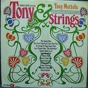 TONY MOTTOLA - Enoch Light Presents Tony & Strings cover 