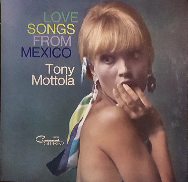 TONY MOTTOLA - Love Songs From Mexico cover 
