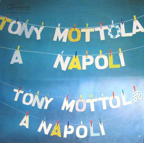 TONY MOTTOLA - Tony Mottola A Napoli cover 