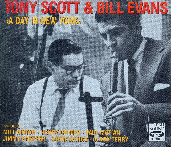 TONY SCOTT - Tony Scott & Bill Evans : A Day In New York cover 