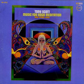TONY SCOTT - Music For Yoga Meditation And Other Joys cover 