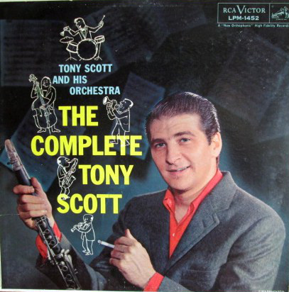 TONY SCOTT - Tony Scott And His Orchestra ‎: The Complete Tony Scott cover 