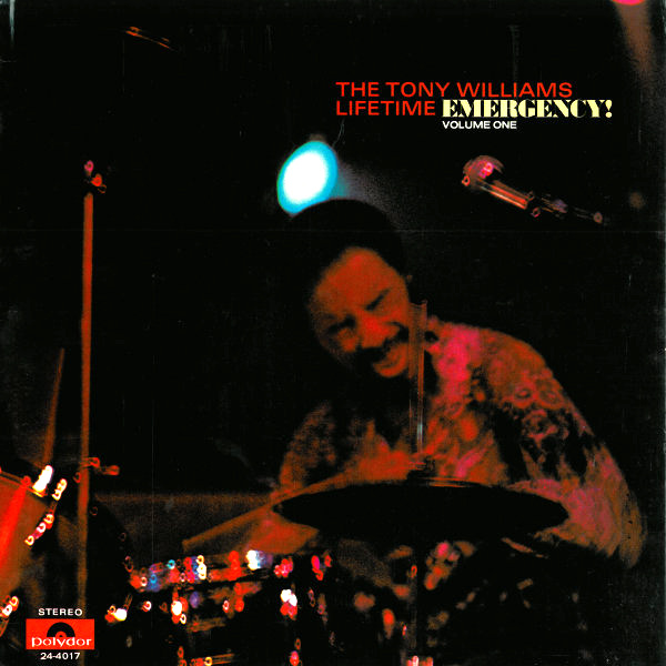 TONY WILLIAMS - The Tony Williams Lifetime ‎: Emergency! Volume One cover 