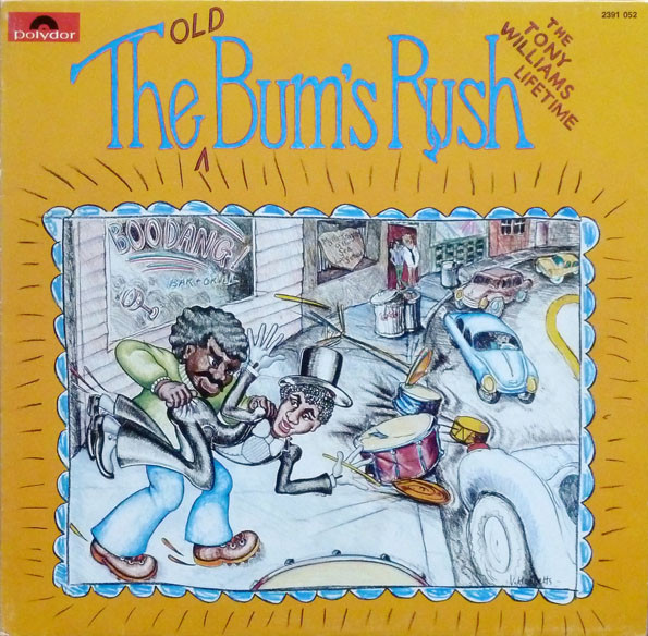TONY WILLIAMS - The Tony Williams Lifetime ‎: The Old Bum's Rush cover 