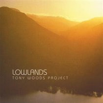 TONY WOODS - Lowlands cover 