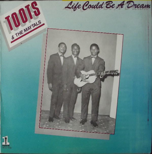 TOOTS AND THE MAYTALS - Life Could Be A Dream cover 