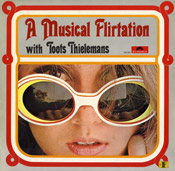 TOOTS THIELEMANS - A Musical Flirtation With cover 