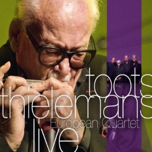 TOOTS THIELEMANS - European Quartet Live cover 