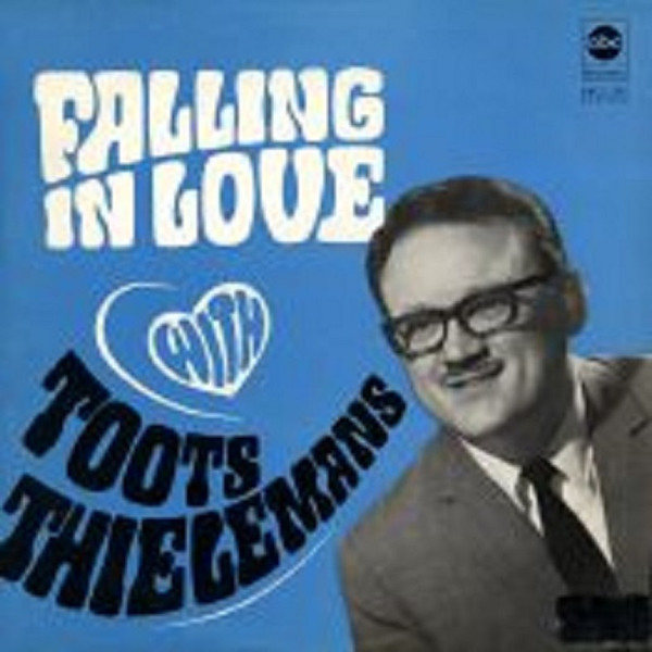 TOOTS THIELEMANS - Falling In Love With cover 