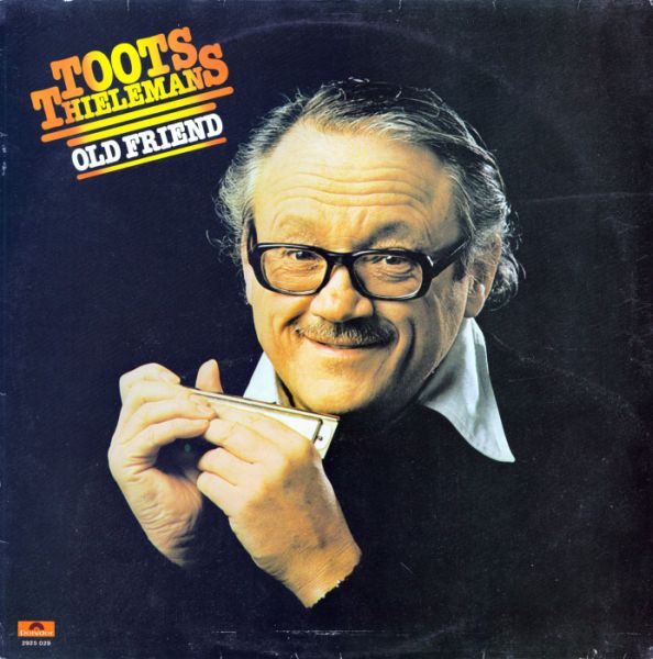 TOOTS THIELEMANS - Old Friend cover 