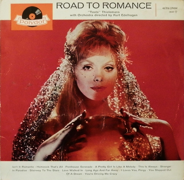 TOOTS THIELEMANS - Road To Romance (With Orchestra Directed By Kurt Edelhagen) cover 