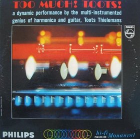 TOOTS THIELEMANS - Too Much! Toots! cover 