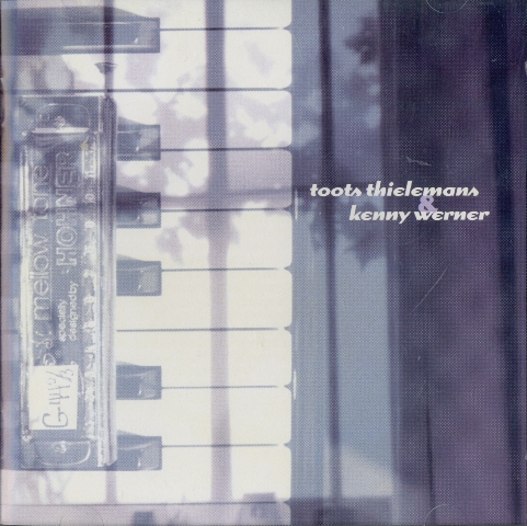 TOOTS THIELEMANS - Toots Thielemans & Kenny Werner cover 