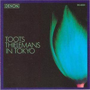 TOOTS THIELEMANS - Toots Thielemans In Tokyo cover 