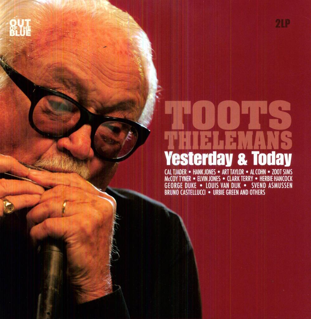 TOOTS THIELEMANS - Yeterday And Today (2CD) cover 