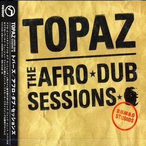 TOPAZ - The Afro-Dub Sessions cover 
