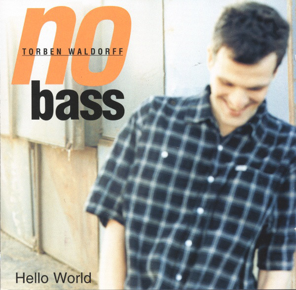 TORBEN WALDORFF - No Bass - Hello World cover 