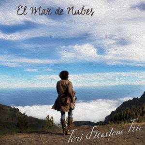 TORI FREESTONE - Tori Freestone Trio : El Mar de Nubes cover 