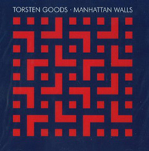 TORSTEN GOODS - Manhattan Walls cover 