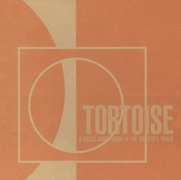 TORTOISE - A Digest Compendium Of The Tortoise's World cover 