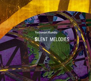 TOSHINORI KONDO 近藤 等則 - Silent Melodies cover 