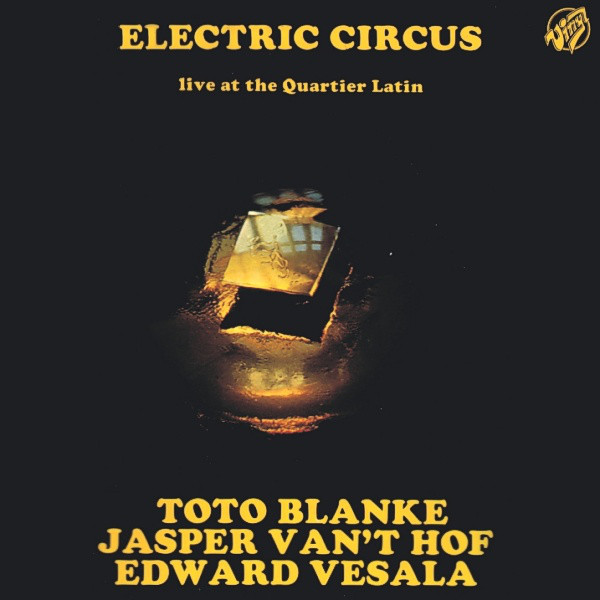 TOTO BLANKE - Electric Circus : Live At The Quartier Latin cover 