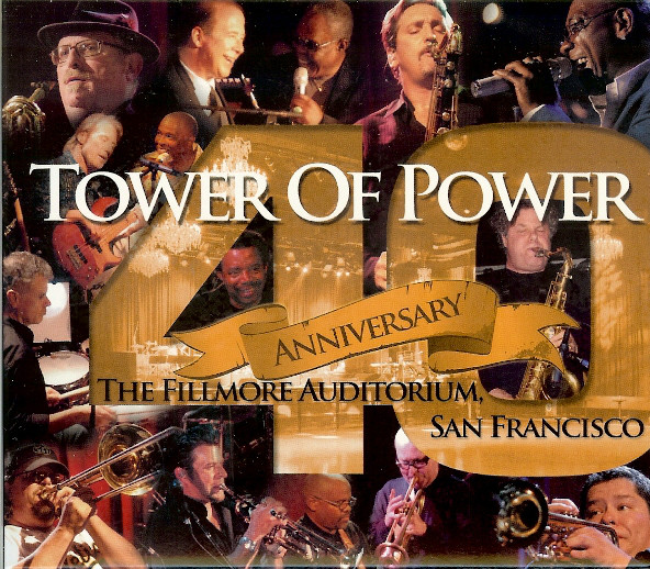 TOWER OF POWER - 40th Anniversary The Fillmore Auditorium, San Francisco cover 