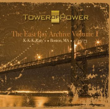 TOWER OF POWER - The East Bay Archive, Volume 1 cover 