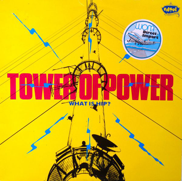 TOWER OF POWER - What Is Hip? cover 