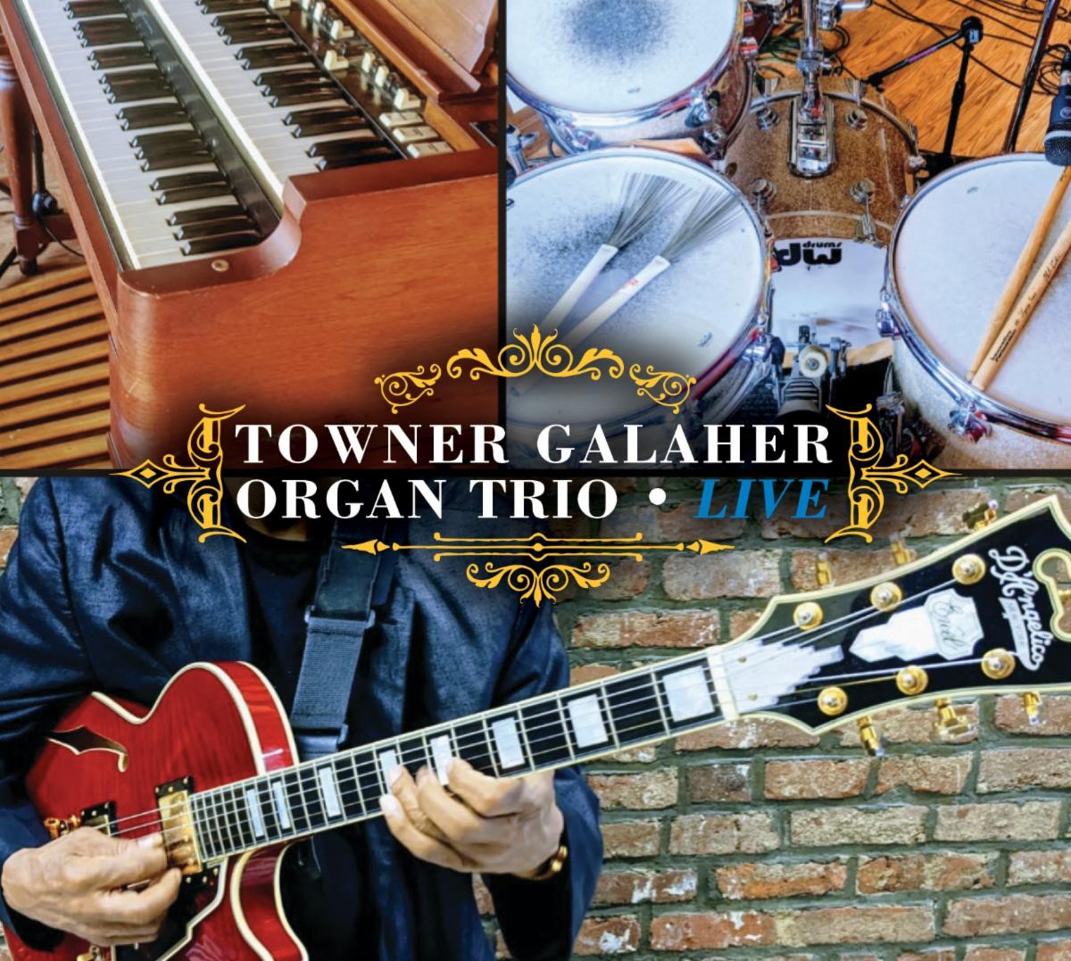 TOWNER GALAHER - Towner Galaher Organ Trio Live cover 
