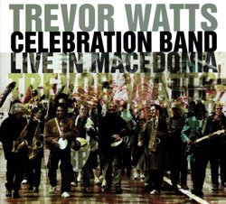 TREVOR WATTS - Live In Macedonia, 2004 cover 