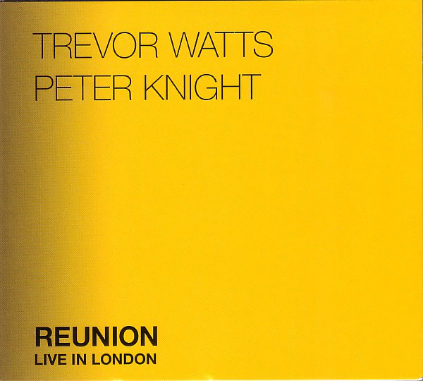 TREVOR WATTS - Trevor Watts & Peter Knight ‎: Reunion Live In London cover 