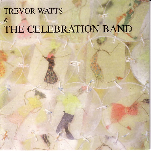 TREVOR WATTS - Trevor Watts and The Celebration Band cover 