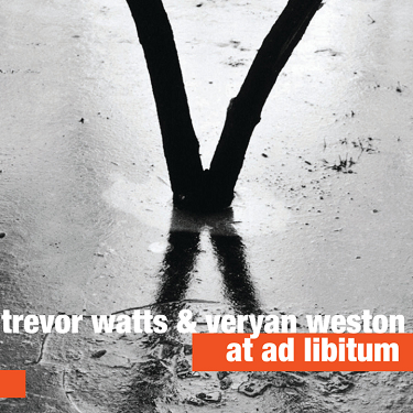 TREVOR WATTS - Trevor Watts & Veryan Weston : At Ad Libitum cover 