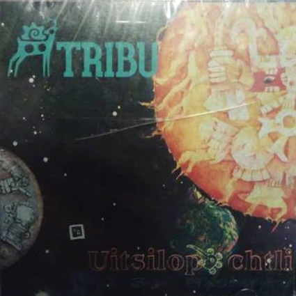 TRIBU (MEXICO) - Uitsilop Chtli cover 
