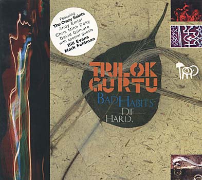 TRILOK GURTU - Bad Habits Die Hard cover 
