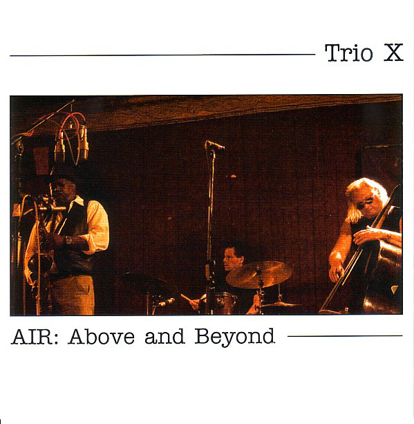 TRIO X (JOE MCPHEE - DOMINIC DUVAL - JAY ROSEN) - Air : Above & Beyond cover 