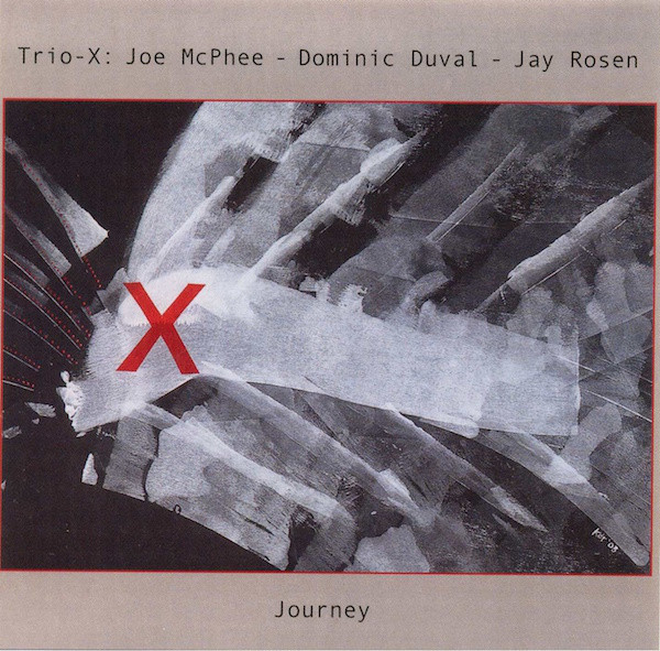 TRIO X (JOE MCPHEE - DOMINIC DUVAL - JAY ROSEN) - Journey cover 