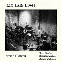 TRISH CLOWES - MY IRIS Live! cover 