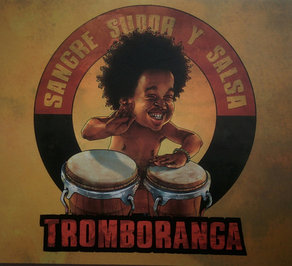 TROMBORANGA - Sangre, Sudor y Salsa cover 