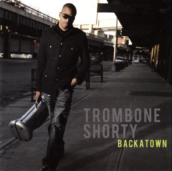 TROY 'TROMBONE SHORTY' ANDREWS - Backatown cover 