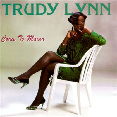 TRUDY LYNN - Come To Mama cover 