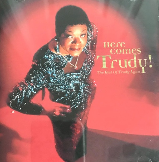 TRUDY LYNN - Here Comes Trudy! The Best Of Trudy Lynn cover 