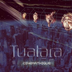 TUATARA - Cinemathique cover 