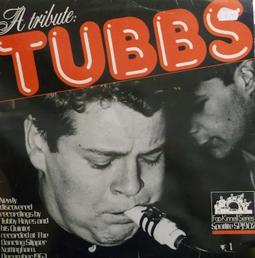 TUBBY HAYES - A Tribute: Tubbs cover 