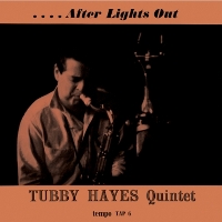TUBBY HAYES - After Lights Out cover 