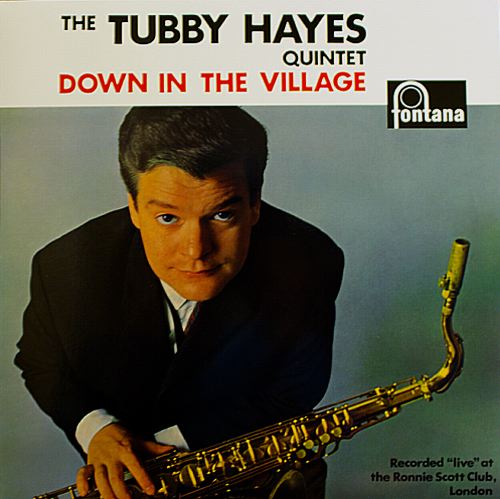 TUBBY HAYES - Down In The Village cover 