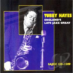 TUBBY HAYES - England's Late Jazz Great cover 
